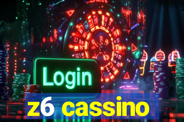 z6 cassino